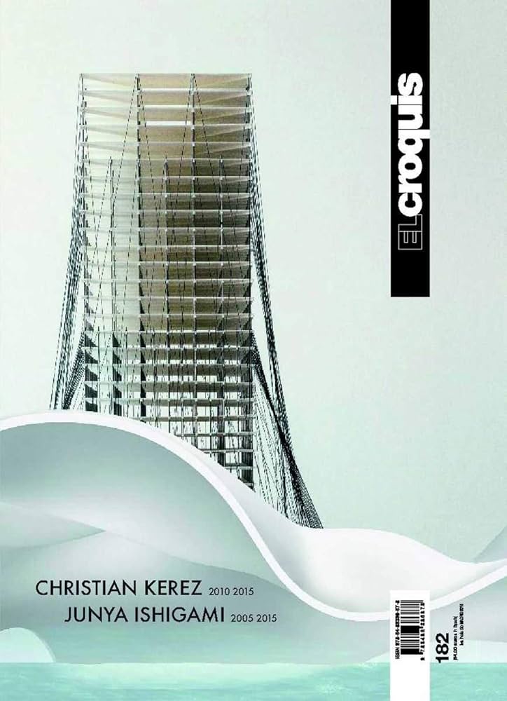 El Croquis 182: Christian Kerez - Junya Ishigami : EL CROQUIS